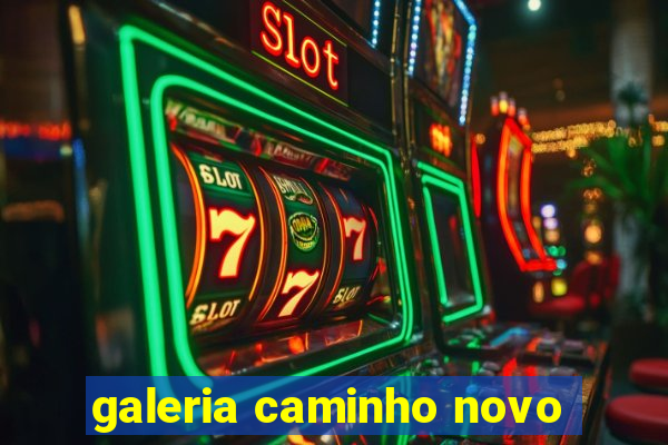 galeria caminho novo